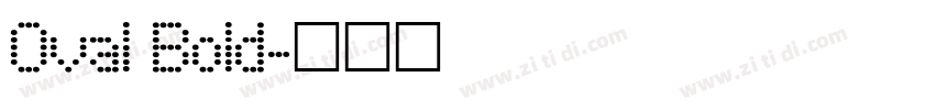 Oval Bold字体转换